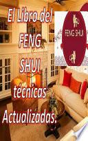 El Libro del Feng Shui Técnicas Actualizadas