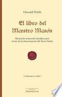 El Libro Del Maestro Masón