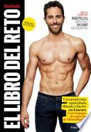 El Libro del Reto Men's Health (2018): Un Cuerpo Más Fibrado, Fuerte Y Musculado En 4 Meses / The 2018 Men's Health Challenge Book