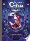 El libro misterioso (Serie Los diarios de Cereza 2)