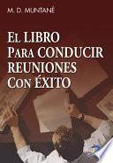 El libro para conducir reuniones con éxito