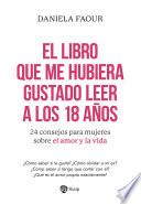 El libro que me hubiera gustado leer a los 18 años