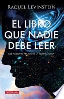 El Libro Que Nadie Debe Leer