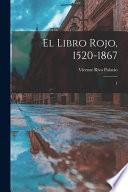 El libro rojo, 1520-1867