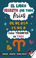 El libro secreto que todo Aries debería tener para triunfar en todo