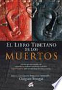 El libro tibetano de los muertos : la gran liberación a través de la escucha en el bardo