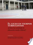 El liceo en tiempos turbulentos