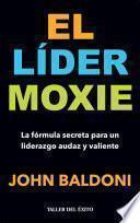 El lider Moxie