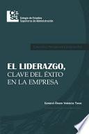 El Liderazgo, clave del éxito en la empresa (solo electrónico)