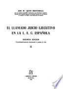 El llamado juicio ejecutivo en la L. E. C. Española