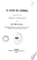 El llanto del cocodrilo comedia en un acto arreglada a nuestra escena por don Jose de Olona