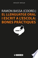El llenguatge oral i escrit a l'escola: bones pràctiques