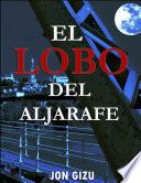 EL LOBO DEL ALJARAFE