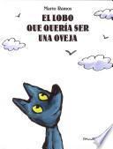 El lobo que quería ser una oveja