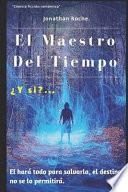 El Maestro del Tiempo: ¿y Si?...