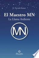 EL MAESTRO MN -LA LLAMA ARDIENTE