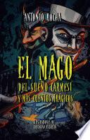 El mago del sueño carmesí y más cuentos trágicos.