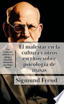 El malestar en la cultura y otros escritos sobre psicología de masas