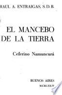 El mancebo de la tierra, Ceferino Namuncurá