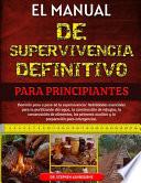 El Manual de Supervivencia Definitivo Para Principiantes