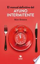 El manual definitivo del ayuno intermitente