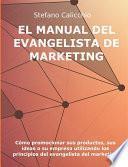 El manual del evangelista de marketing