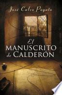 El manuscrito de Calderón (Pedro Capablanca 1)