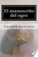 El Manuscrito Del Ogro