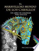 El Maravilloso Mundo de Los Caballos