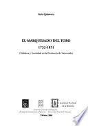 El marquesado del Toro, 1732-1851