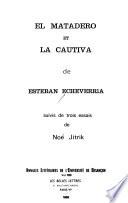 El matadero et La cautiva de Esteban Echeverría