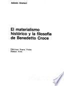 El materialismo histórico y la filosofía de Benedetto Croce