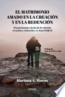 El matrimonio amado de la creación y en la redención