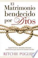 El Matrimonio Bendecido Por Dios