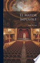 El Mayor Imposible