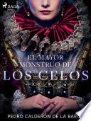 El mayor monstruo de los celos