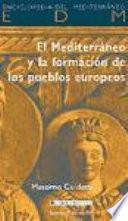 El Mediterráneo y la Formación de Los Pueblos Europeos