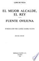 El mejor alcalde, el Rey ; Fuente Ovejuna