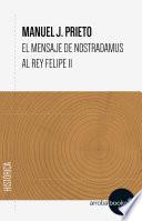 El mensaje de Nostradamus al rey Felipe II