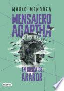 El mensajero de Agartha 8. En busca de Akakor
