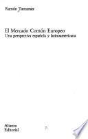 El Mercado Común Europeo