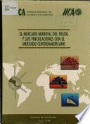 el mercado mundial del frijol y sus vinculaciones con el mercado centroamericano