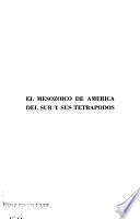 El Mesozoico de América del Sur y sus tetrápodos