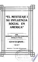 El mestizaje y su influencia social en América