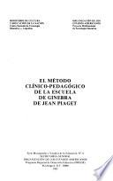 El Método clínico-pedagógico de la Escuela de Ginebra de Jean Piaget