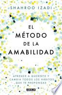 El método de la amabilidad / The Kindness Method