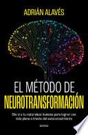 El método de Neurotransformación