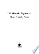 El método Figueroa