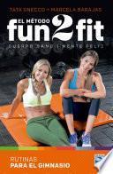 El método Fun 2 fit en GYM