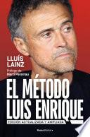 El método Luis Enrique (edición actualizada)